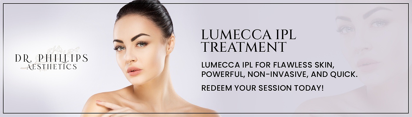 Lumecca IPL Offer: Lumecca IPL for flawless skin, powerful, non-invasive, and quick. Redeem your session today! at Dr. Phillips Aesthetics MedSpa in Winter Park, FL Lumecca IPL Offer: Lumecca IPL for flawless skin, powerful, non-invasive, and quick. Redeem your session today! at Dr. Phillips Aesthetics MedSpa in Winter Park, FL